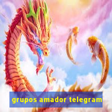 grupos amador telegram